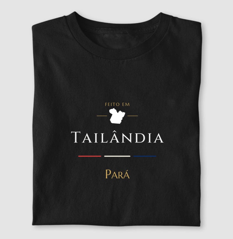 Camiseta Feito em de Tailândia