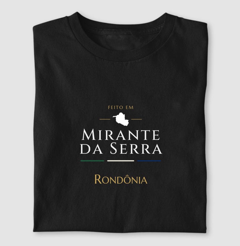 Camiseta Feito em de Mirante da Serra