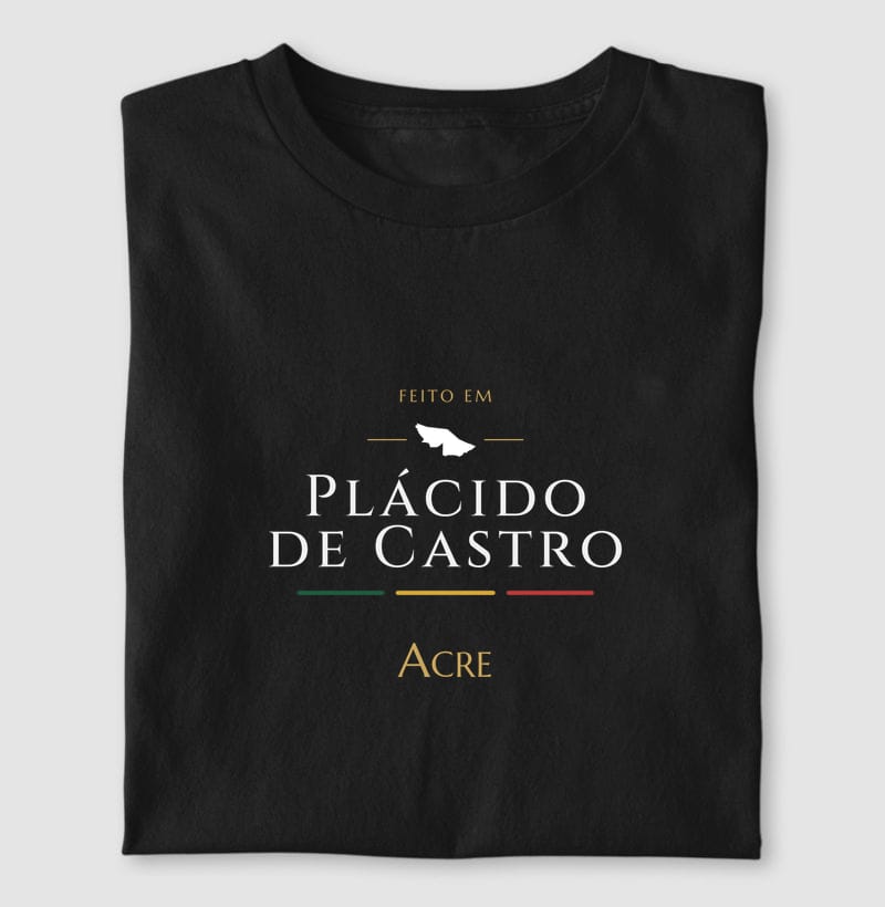 Camiseta Feito em de Plácido de Castro