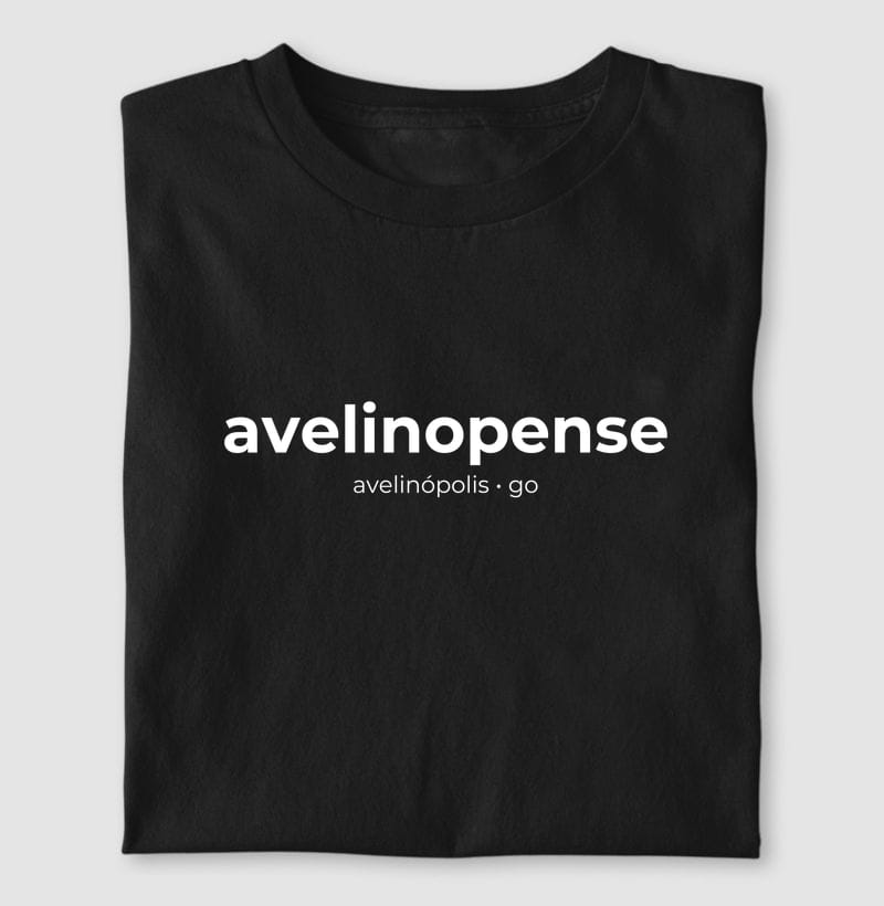 Camiseta Gentílico de Avelinópolis