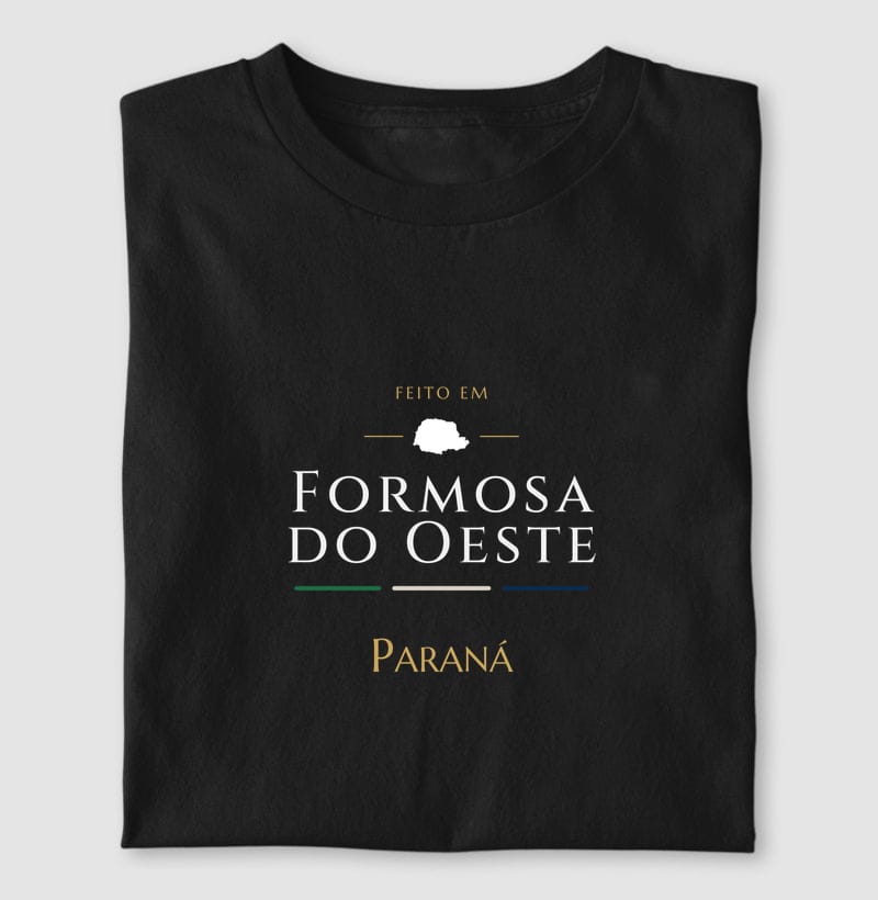 Camiseta Feito em de Formosa do Oeste