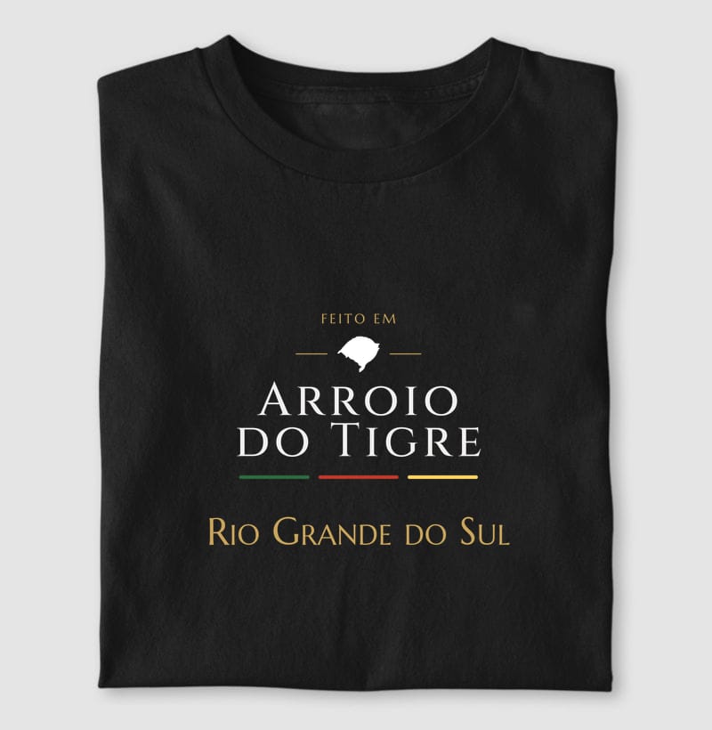 Camiseta Feito em de Arroio do Tigre