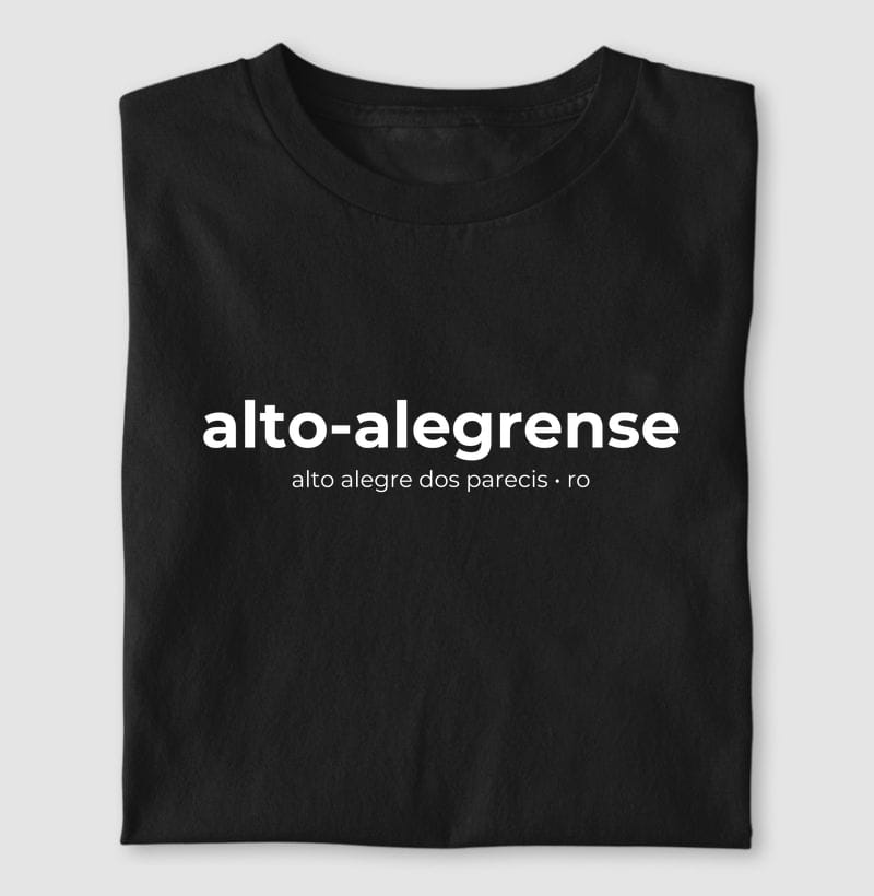 Camiseta Gentílico de Alto Alegre dos Parecis