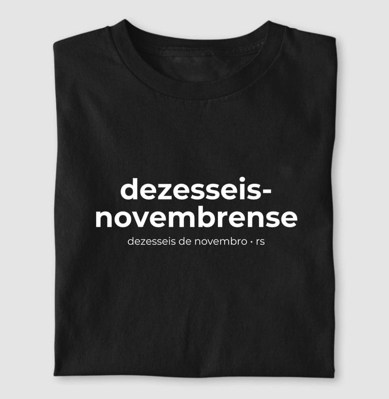 Camiseta Gentílico de Dezesseis de Novembro