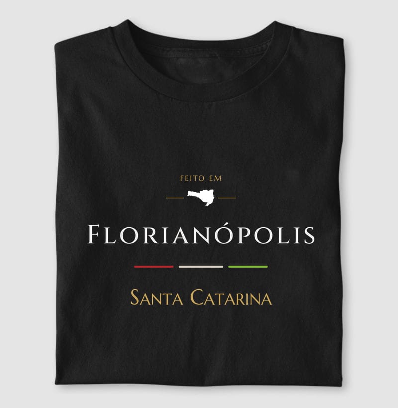 Camiseta Feito em de Florianópolis