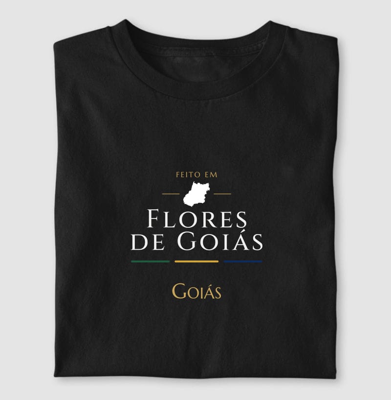 Camiseta Feito em de Flores de Goiás