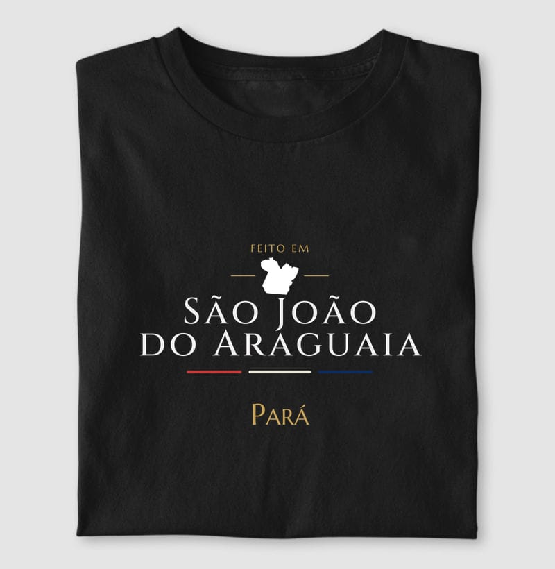 Camiseta Feito em de São João do Araguaia
