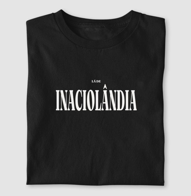 Camiseta Tipografia de Inaciolândia