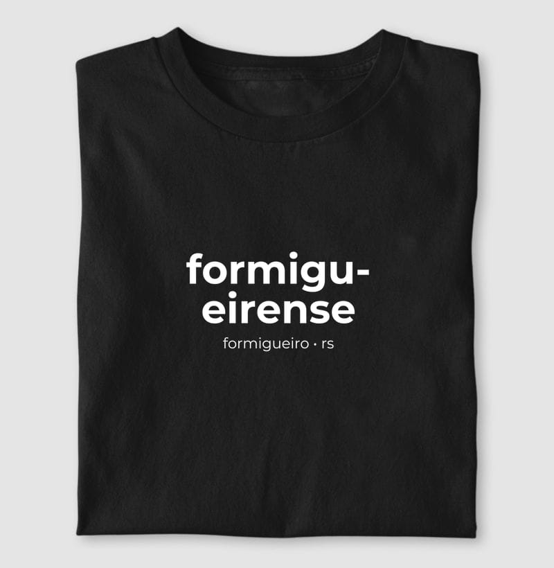 Camiseta Gentílico de Formigueiro