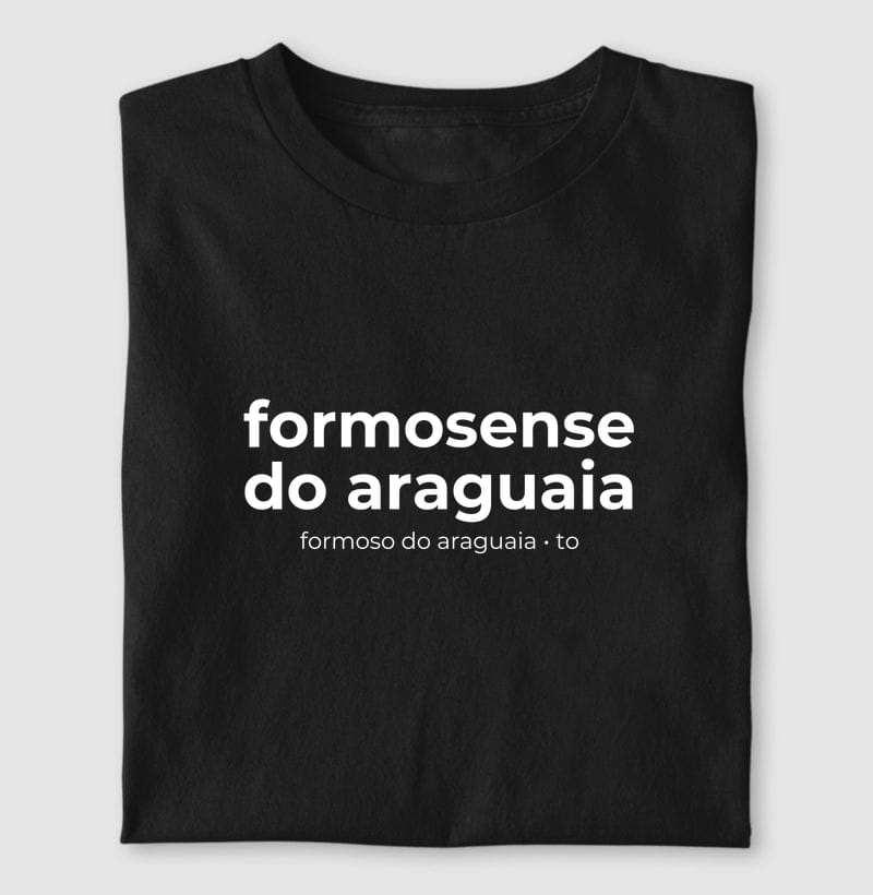 Camiseta Gentílico de Formoso do Araguaia