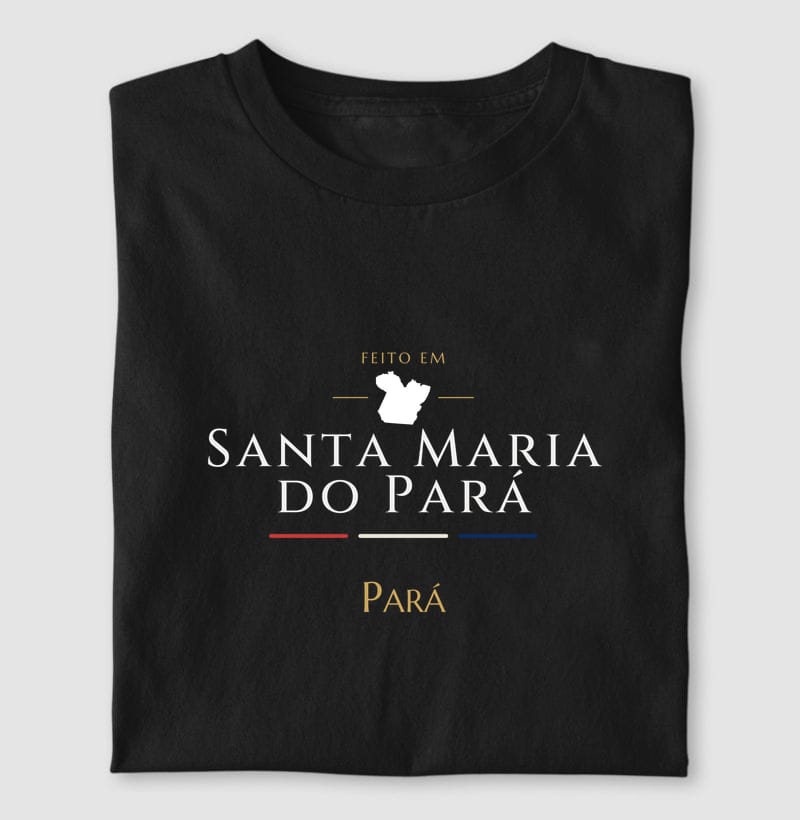 Camiseta Feito em de Santa Maria do Pará
