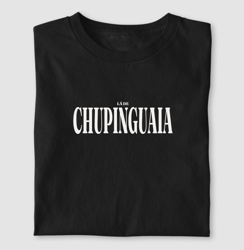 Camiseta Tipografia de Chupinguaia